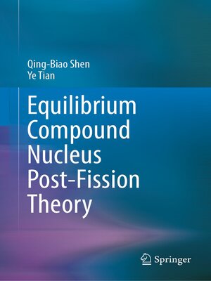 cover image of Equilibrium Compound Nucleus Post-Fission Theory